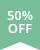 50% Off