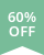 60% Off